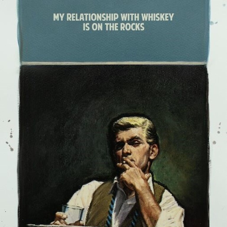 My Relationship with Whiskey (Hand Coloured) Small